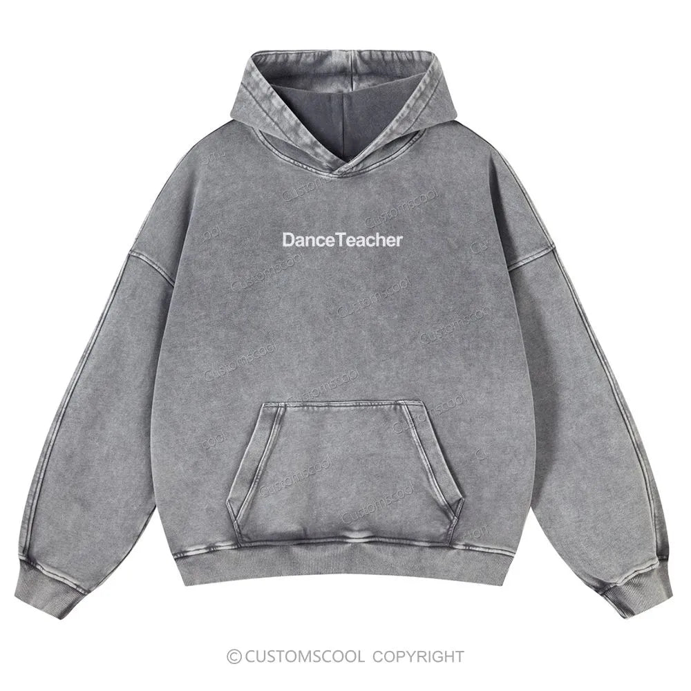 Dance Teacher Casual Washed Hoodie Customscool