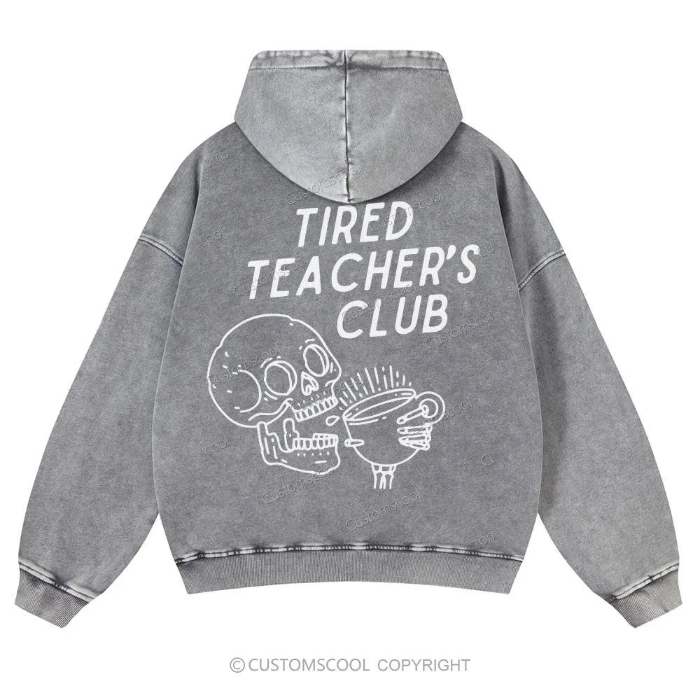 Tired Teacher's Club Casual Washed Hoodie Customscool